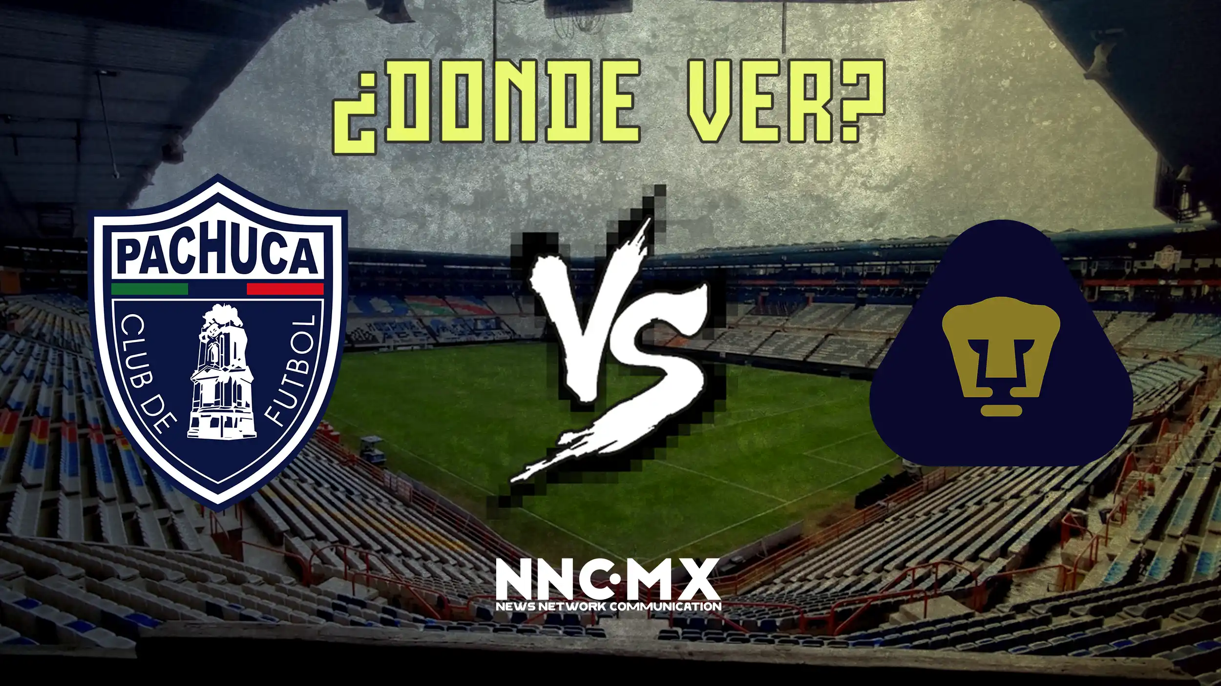 Pachuca vs Pumas: Horario, Dónde VER y Alineaciones — Jornada 17 Clausura 2026